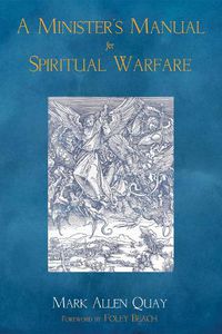 Cover image for A Minister's Manual for Spiritual Warfare