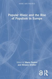 Cover image for Popular Music and the Rise of Populism in Europe