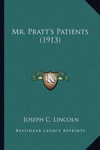 Mr. Pratt's Patients (1913) Mr. Pratt's Patients (1913)