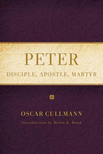 Cover image for Peter: Disciple, Apostle, Martyr