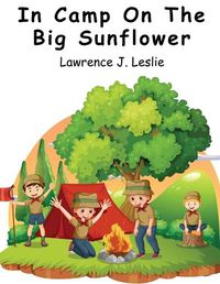 Cover image for In Camp On The Big Sunflower