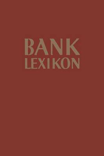 Bank-Lexikon: Handwoerterbuch fur Das Bank- und Sparkassenwesen