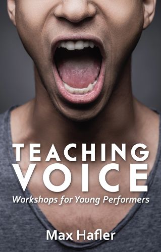 Cover image for Teaching Voice: Workshops for Young Performers