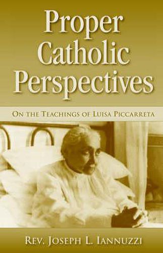 Cover image for Proper Catholic Perspectives: On the Teachings of Luisa Piccarreta