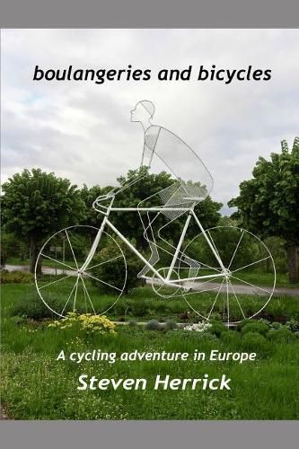 Boulangeries and Bicycles: A Cycling Adventure in Europe