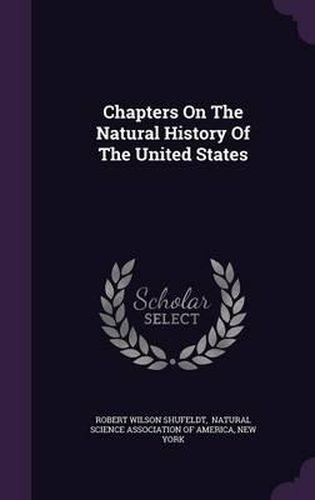 Chapters on the Natural History of the United States