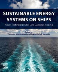 Cover image for Sustainable Energy Systems on Ships: Novel Technologies for Low Carbon Shipping