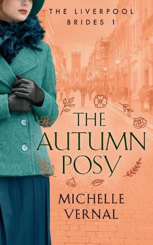 Cover image for The Autumn Posy, Book 1, The Liverpool Brides