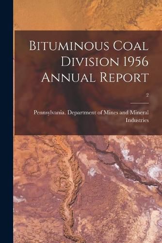 Cover image for Bituminous Coal Division 1956 Annual Report; 2