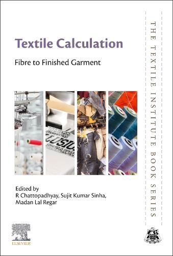 Cover image for Textile Calculation: Fibre to Finished Garment