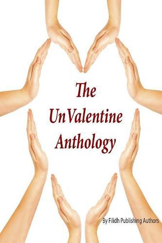 The UnValentine Anthology