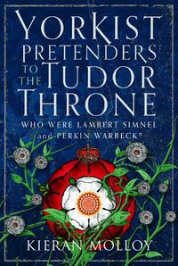 Cover image for Yorkist Pretenders to the Tudor Throne