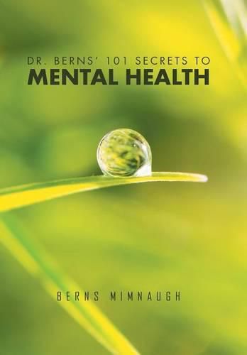 Cover image for Dr. Berns' 101 Secrets to Mental Health