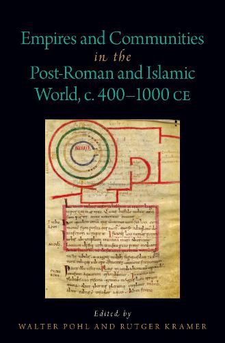 Cover image for Empires and Communities in the Post-Roman and Islamic World, C. 400-1000 CE