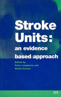 Cover image for Stroke Units: An Evidence Based Approach