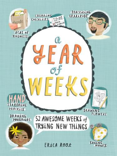 Cover image for A Year of Weeks: 52 Awesome Weeks of Trying New Things