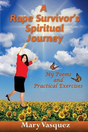 Cover image for A Rape Survivor's Spiritual Journey: My Poems and Practical Exercises