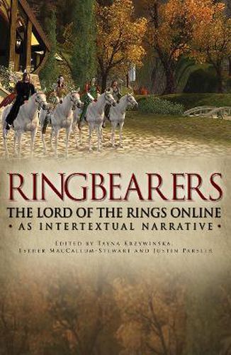 Cover image for Ringbearers: The Lord of the Rings Online as Intertextual Narrative