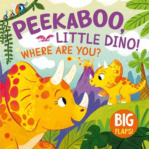 Cover image for Peek-a-Boo, Little Dino! Where Are You?