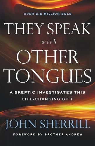 Cover image for They Speak with Other Tongues - A Skeptic Investigates This Life-Changing Gift