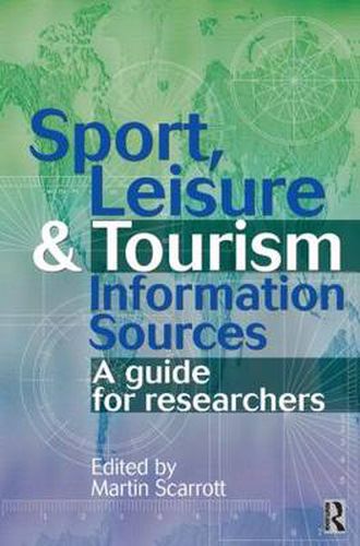 Cover image for Sport, Leisure and Tourism Information Sources: A guide for researchers