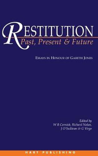 Restitution: Past, Present and Future: Essays in Honour of Gareth Jones