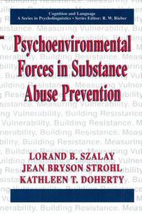 Cover image for Psychoenvironmental Forces in Substance Abuse Prevention