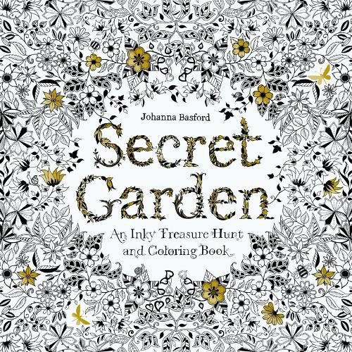 Secret Garden: An Inky Treasure Hunt and Colouring Book