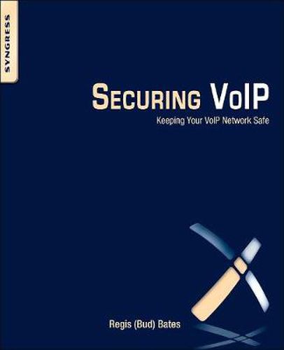 Cover image for Securing VoIP: Keeping Your VoIP Network Safe