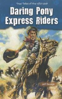 Cover image for Daring Pony Express Riders