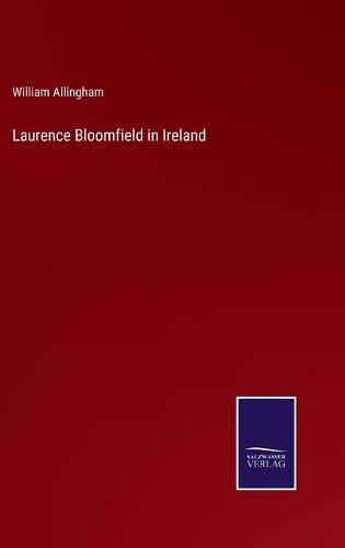 Laurence Bloomfield in Ireland