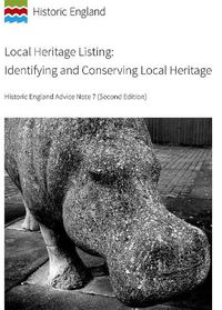 Cover image for Local Heritage Listing: Identifying and Conserving Local Heritage: Historic England Advice Note 7 (Second Edition)