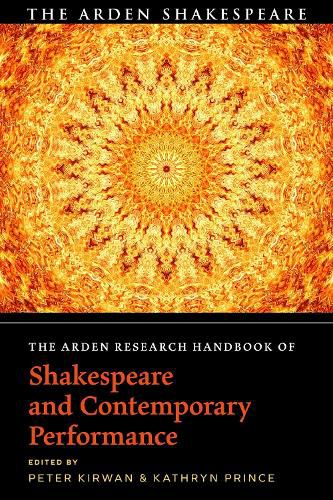 Cover image for The Arden Research Handbook of Shakespeare and Contemporary Performance
