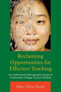 Cover image for Reclaiming Opportunities for Effective Teaching: An Institutional Ethnographic Study of Community College Course Outlines