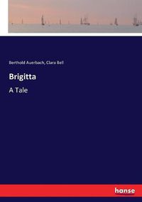 Cover image for Brigitta: A Tale