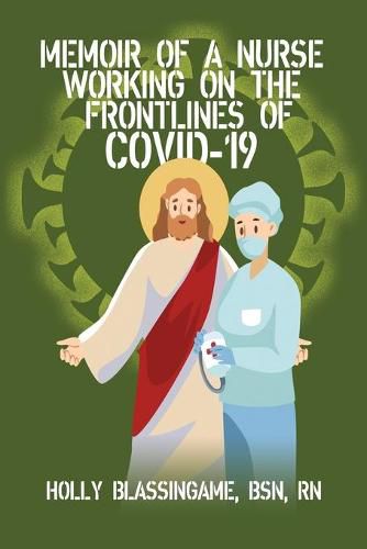 Cover image for Memoir of a Nurse Working On the Frontlines of COVID-19