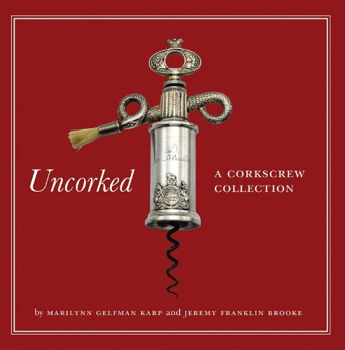 Cover image for Uncorked: A Corkscrew Collection