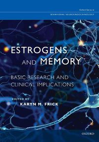 Cover image for Estrogens and Memory: Basic Research and Clinical Implications