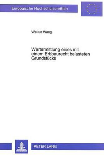 Cover image for Wertermittlung Eines Mit Einem Erbbaurecht Belasteten Grundstuecks: Probleme Und Loesungsansatz