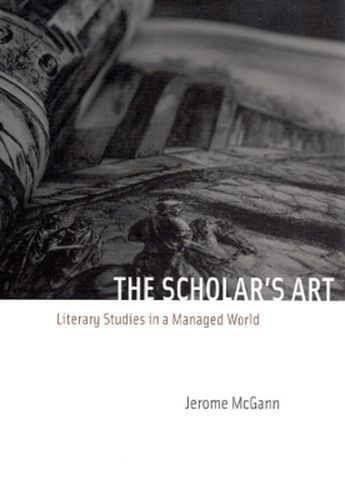 Cover image for The Scholar's Art: Literary Studies in a Managed World