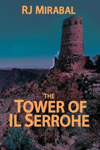 Cover image for The Tower of Il Serrohe