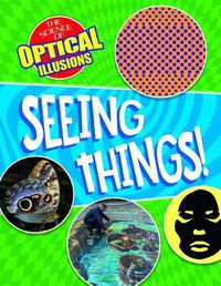 Cover image for Seeing Things!