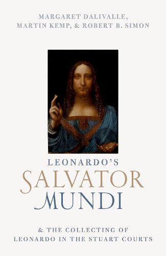 Cover image for Leonardo's Salvator Mundi and the Collecting of Leonardo in the Stuart Courts