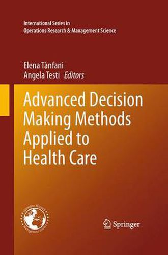 Cover image for Advanced Decision Making Methods Applied to Health Care