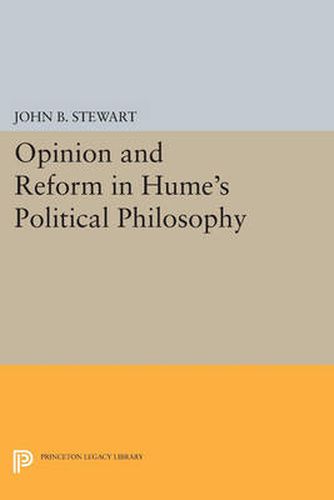 Cover image for Opinion and Reform in Hume's Political Philosophy