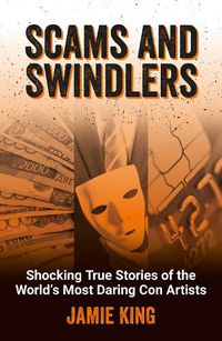 Cover image for Scams and Swindlers