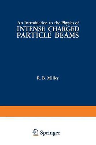 Cover image for An Introduction to the Physics of Intense Charged Particle Beams