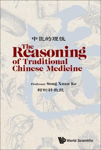 Cover image for Reasoning Of Traditional Chinese Medicine, The