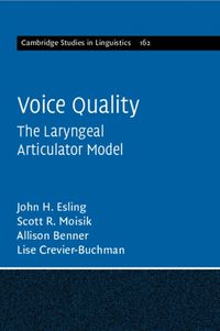 Cover image for Voice Quality: The Laryngeal Articulator Model