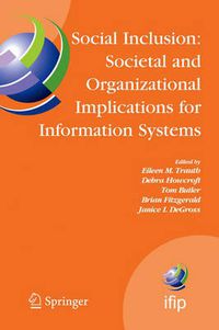 Cover image for Social Inclusion: Societal and Organizational Implications for Information Systems: IFIP TC8 WG 8.2 International Working Conference, July 12-15, 2006, Limerick, Ireland